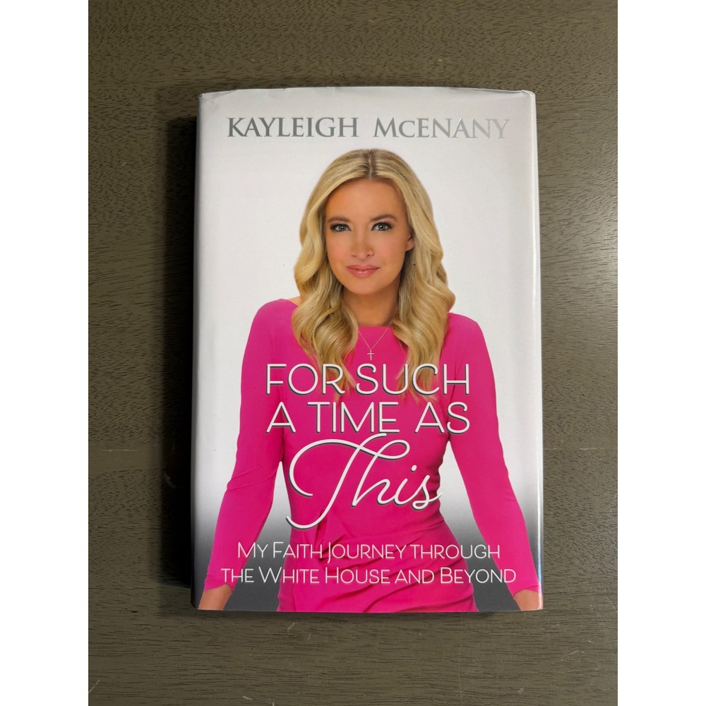Kayleigh McEnany For Such a Time as This Hardcover Book Faith White House Memoir